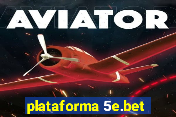 plataforma 5e.bet